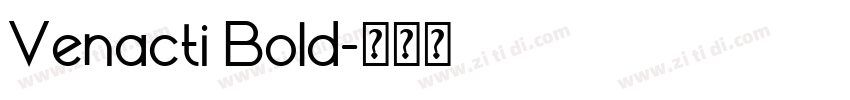 Venacti Bold字体转换